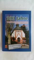 100 JAHRE EVANGELISCH-REFORMIERTE KIRCHENGEMEINDE MEPPEN-SCHÖNINGHSDORF. 1907-2007.