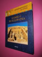 Geheimnisvolles Ägypten - Ramses I bis Kleopatra