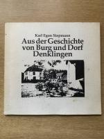 Aus der Geschichte von Burg und Dorf Denklingen  -  herausgegeben vom Vorstand des Heimat- und Verschönerungsverein Denklingen e. V. im Festjahr "400 Jahre neue Burg in Denklingen"