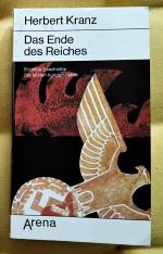 Das Ende des Reiches. Erzählte Geschichte. Die letzten hundert Jahre