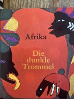 Afrika Die dunkle Trommel