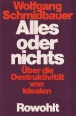 Wolfgang Schmidbauer: Alles oder nichts.