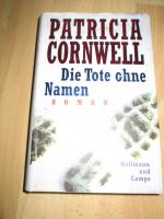 Patricia Cornwell: Die Tote ohne Namen Patricia Cornwell: Die Tote ohne Namen
