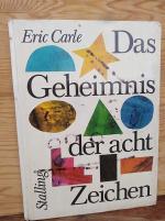 Das Geheimnis der acht Zeichen. Ein Spiel-Bilder-Buch