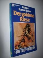 Swann, Thomas Burnett: Der goldene Riese Swann, Thomas Burnett: Der goldene Riese
