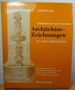 Italienische und deutsche Architekturzeichnungen 16. u. 17. Jahrhundert - Die Plansammlungen von Hans Heinrich Stadler (1603 - 1660),  Johann Ardüser (1585 - 1665) und ihre gebauten Gegenstücke