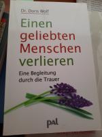 Doris Wolf: Einen geliebten Menschen ver