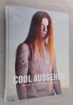 COOL AUSSEHEN - Mode & Jugendkulturen