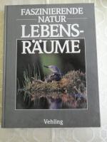 Faszinierende Natur - Lebensräume