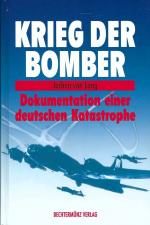 Krieg der Bomber | Dokumentation einer deutschen Katastrophe