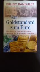 Bruno Bandulet: Vom Goldstandard zum Eur