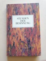 Autorensammlung: Stunden der Besinnung Autorensammlung: Stunden der Besinnung