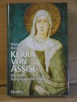 "Klara von Assisi" Die erste franziskanische Frau