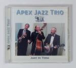 APEX JAZZ TRIO - Just in Time