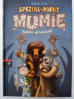 Steve Cole: Spezial-Agent Mumie - Schief