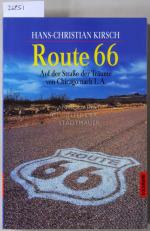 Hans-Christian Kirsch: Route 66. Auf der