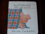 Willibald hat viel zu tun