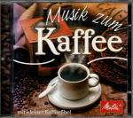 Musik zum Kaffee - mit kleiner Kaffeefibel