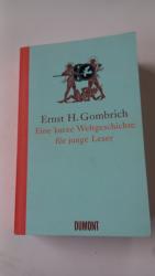 Gombrich, Ernst H.: Eine kurze Weltgesch Gombrich, Ernst H.: Eine kurze Weltgesch