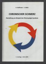 Chronischer Schmerz /Darstellung am Beispiel des Fibromyalgie-Syndrom