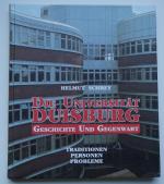 Die Universität Duisburg - Geschichte und Gegenwart