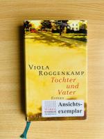 Viola Roggenkamp: Tochter und Vater