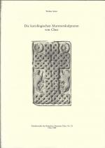 Die karolingischen Marmorskulpturen von Chur (= Schriftenreihe des Rätischen Museums Chur. Nr. 23)