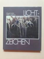 Martin Fuchs, Volker Göhrum: Licht-Zeich Martin Fuchs, Volker Göhrum: Licht-Zeich