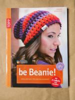 Frauke Kiedaisch: be Beanie! Häkelmützen