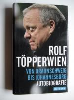 Von Braunschweig bis Johannesburg - Autobiografie