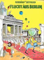 Gerhard Seyfried: Flucht aus Berlin