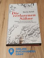 Die verlorenen Söhne - Plädoyer für die Befreiung des türkisch-muslimischen Mannes