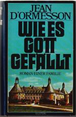 Wie es Gott gefällt - Roman einer Familie