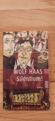 Wolf Haas: Silentium!