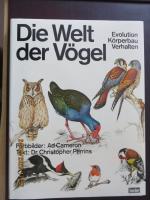 Die Welt der Vögel : Evolution, Körperbau, Verhalten.