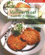 Vollwertkost, Auch für Einsteiger | Küchen - Klassiker | Bellavista