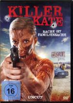 Killer Kate - Rache ist Familiensache - Uncut