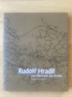 Rudolf Hradil - Das Abenteuer des Strichs - Radierungen