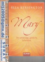 Ella Kensington: Mary: Die unbändige, gö