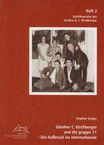 G. C. Kirchberger und die gruppe 11 - der Aufbruch ins Internationale / Stephan Geiger; Schriftenreihe des Archivs G. C. Kirchberger ; Heft 2