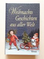 Weihnachtsgeschichten aus aller Welt