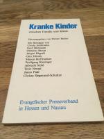 Zustand WIE NEU: Kranke Kinder zwischen Familie und Klinik.