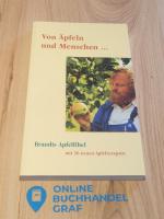 Von Äpfeln und Menschen - Brandts Apfelfibel mit 36 Rezepten