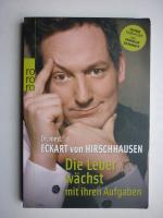 Hirschhausen, Eckart von: Die Leber wäch Hirschhausen, Eckart von: Die Leber wäch