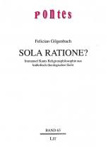 Felician GILGENBACH: Sola ratione? Imma Felician GILGENBACH: Sola ratione? Imma