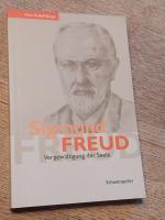 Sigmund Freud. Vergewaltigung der Seele