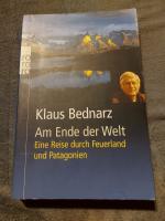 Am Ende der Welt - Eine Reise durch Feuerland und Patagonien