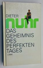 Das Geheimnis des perfekten Tages