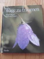 Margot Bickel: Wage zu träumen