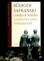 Rüdiger Safranski: Goethe und Schiller: Rüdiger Safranski: Goethe und Schiller: